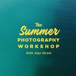 Alex Strohl - The Summer Photography Workshop