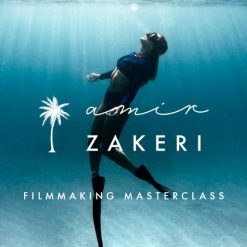 Amir Zakeri's Filmmaking Masterclass