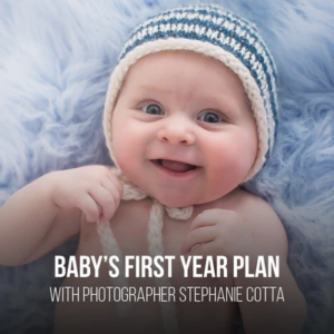 PRO EDU – Newborn Photography & Retouching Part 2 Your First Year Plan