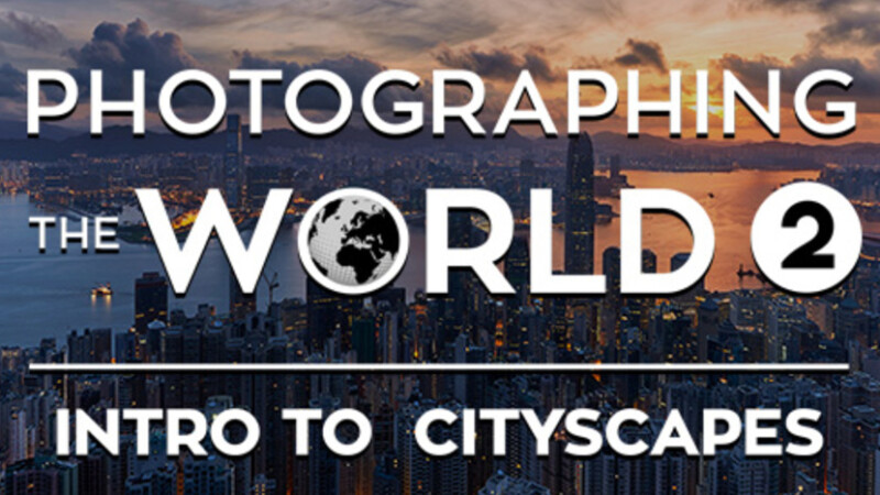 Fstoppers - Photographing the World 2 - Cityscape, Astrophotography, and Advanced Post-Processing with Elia Locardi