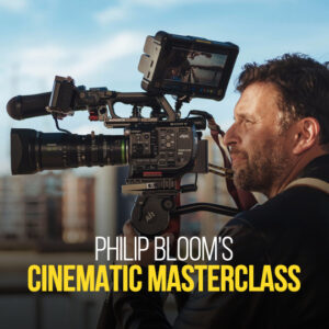 Philip Bloom’s Cinematic Masterclass