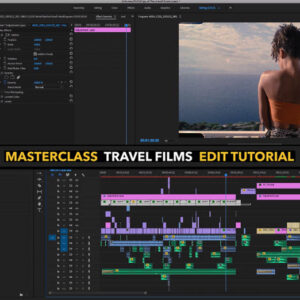 Jakob Owens – Masterclass “Travel Films” Edit Tutorial
