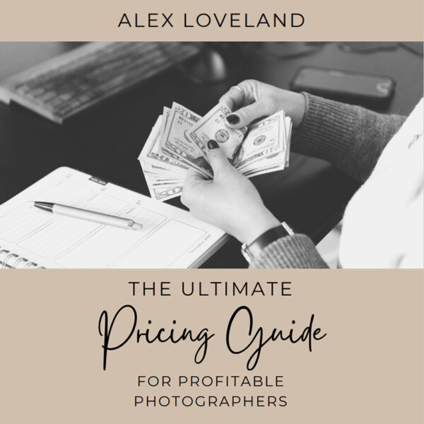 Alex Loveland Boudoir - The Ultimate Pricing Guide for Profitable Photographers