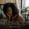Embrace Presets - The Boudoir Tones