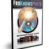 The FroKnowsPhoto Beginner Flash Guide