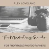 Alex Loveland Boudoir - The Marketing Guide