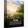 William Patino - 10 Tips for Landscape Photographers