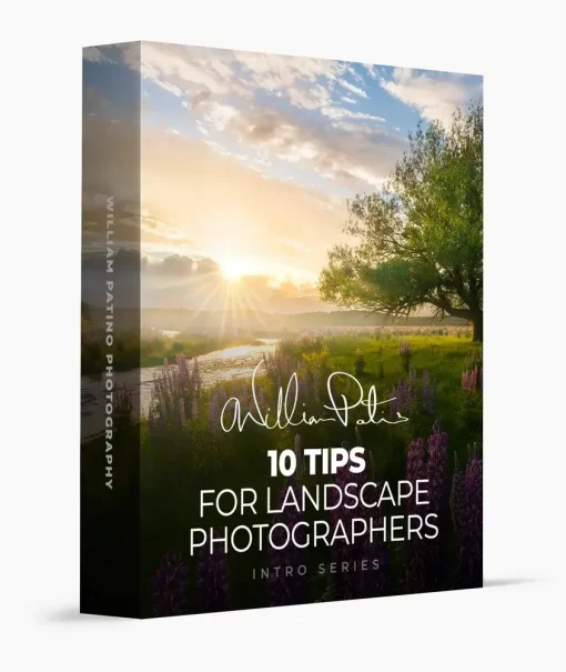 William Patino - 10 Tips for Landscape Photographers