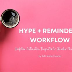 Kelli Marie Connor - Hype & Reminders Workflow - CRM Workflow Bundle