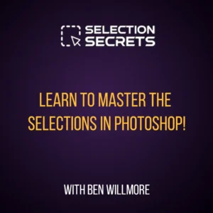 Ben Willmore – Photoshop Easy: Selection Secrets