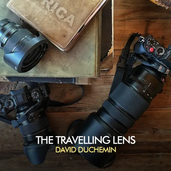 David duChemin - The Travelling Lens
