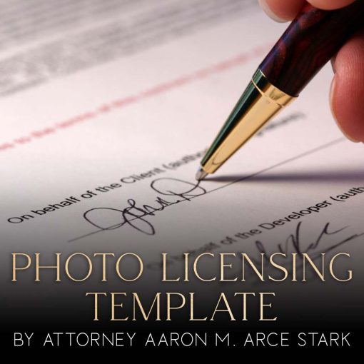 Photo Licensing Template by Attorney Aaron M. Arce Stark