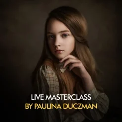 Paulina Duczman Photography - Live Masterclass Presentation, Live Sessions, Editing, Q&A