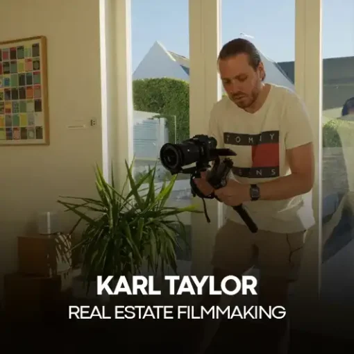 Karl Taylor - Real Estate Filmmaking | Visual Education