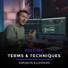 Joaquin Elizondo - Terms and Techniques of Editing | Filmmakers Academy