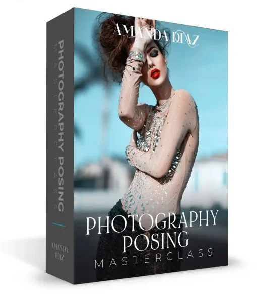 Amanda Diaz - Photography Posing Masterclass