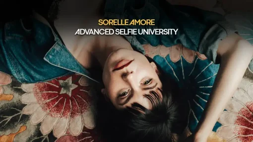 Sorelle Amore University - The Advanced Selfie University