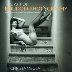 Christa Meola - The Art of Boudoir Photography
